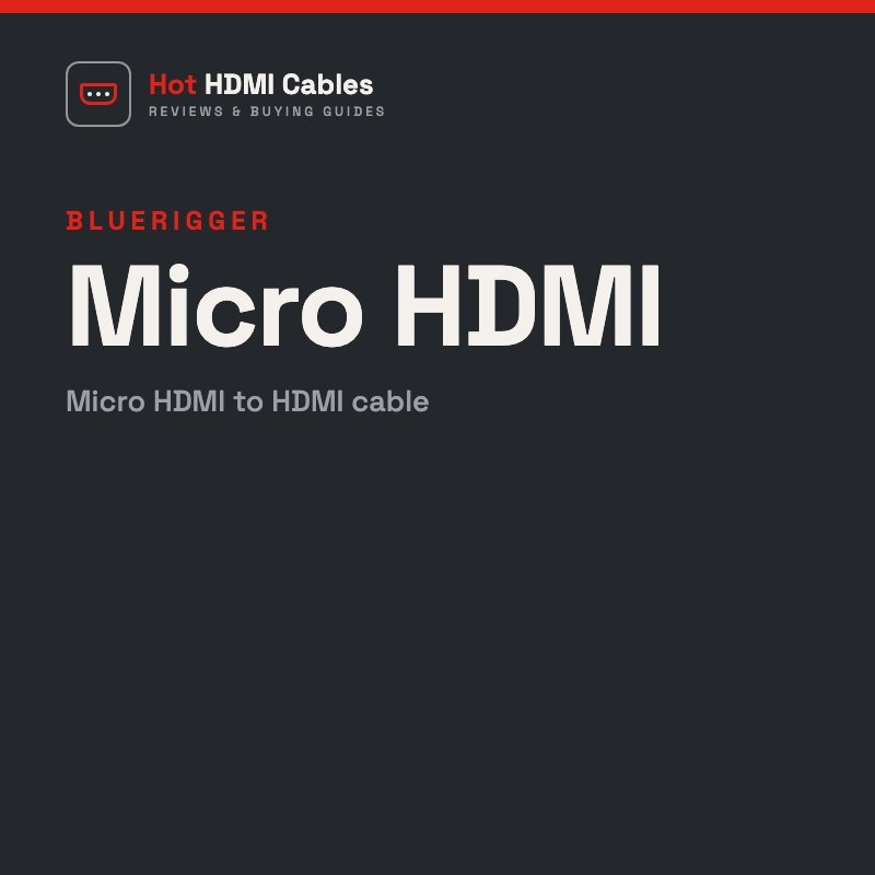 BlueRigger Micro HDMI: Micro HDMI to HDMI cable
