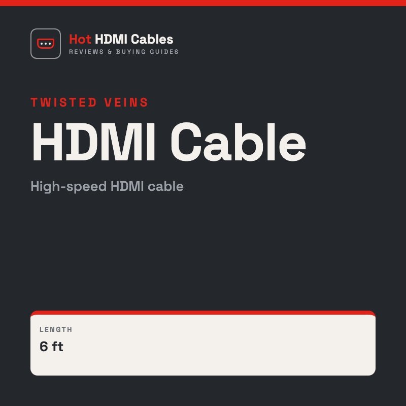 Twisted Veins HDMI Cable: High-speed HDMI cable, length 6 ft